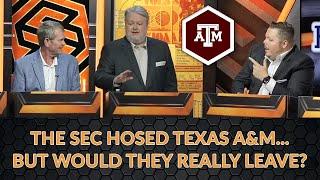 The SEC Hosed Texas A&M... But Would They Really Leave?