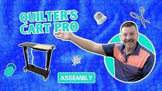 Quilters Cart Pro Assembly