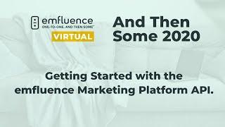 Getting Started with the emfluence Marketing Platform API