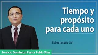 Tiempo y propósito para cada uno | Eclesiastés 3:1