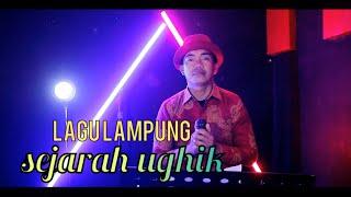 Lagu lampung - Sejarah Ughik // Wahyudin