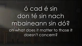 Cad é sin don té sin - LYRICS + Translation - Caladh Nua