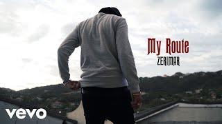 Zerimar - My Route (Official Music Video)