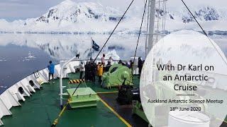 Auckland Antarctic Science Meetup: With Dr Karl on an Antarctic Cruise