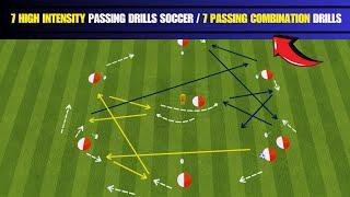  7 High Intensity Passing Drills Soccer / 7 Passing Combination Drills