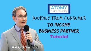 ATOMY Journey From Consumer to Income Business Partner | Tutorial [24 Min]