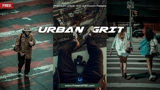 Urban Grit FREE Lightroom Presets DNG and XMP | Urban Grit Lightroom Presets Free Download