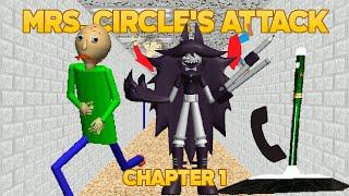 Baldi need call police! | Mrs. Circle's Attack - Chapter 1 [Baldi's Basics Mod]