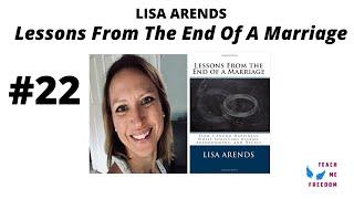 #22 - Lessons from the End of a Marriage ft. Lisa Arends