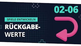  Rückgabewerte! || Spiele Entwickeln für Anfänger mit Unity [02-06] 