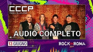 CCCP Fedeli Alla Linea - Rock In Roma, Roma, Italy, 13 jun 2024 FULL AUDIO LIVE CONCERT