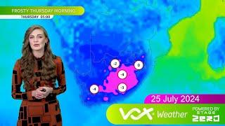 25 July 2024 | Vox Weather Forecast powered by Stage Zero