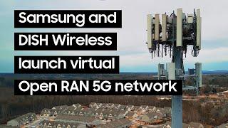 Samsung and DISH Wireless Launch Virtual Open RAN 5G Network