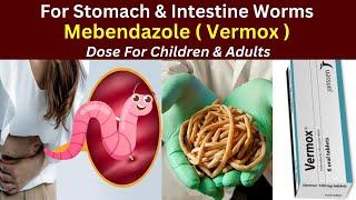 Mebendazole tablet | mebendazole syrup | Vermox tablet uses | Vermox mebendazole | dose