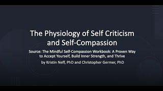 The Physiology of Self Criticism and Self Compassion