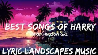 Harry Hudson Greatest Hits - Best Songs Of Harry Hudson 2021  | 25mins - Feeling your music