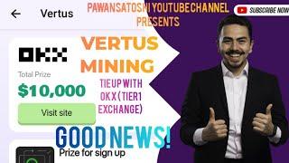 **VERTUS Wallet Mining: Start Mining & Win Big Today!  Learn How to Earn with OKX!**