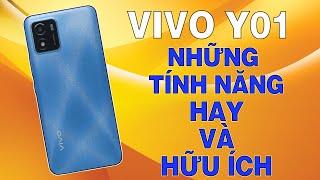 VIVO Y01 Những Tính Năng Cực Hay Và Hữu Ích, Lưu Ý Khi Sử Dụng!