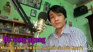 Những ca khúc trữ tình hay nhất của Đức Nguyên