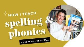 Spelling and Phonics with Words Their Way