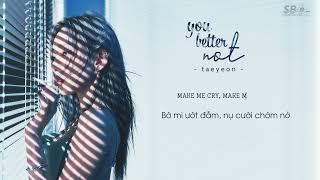 [VIETSUB] YOU BETTER NOT - TAEYEON | THE 3th ALBUM "INVU"