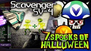 [Vinesauce] Joel - 7 Days Of Spooks: Scavenger SV-4