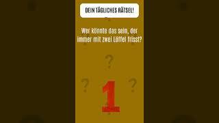 Lust auf Knobeln: Wer könnte das sein, der immer mit zwei Löffel frisst? #rätsel #täglichesrätsel