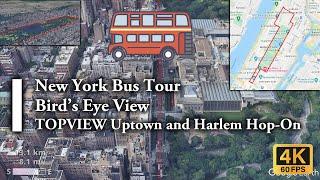 New York Bus Tour Bird's Eye View - TOPVIEW Uptown and Harlem Hop-On Hop-Off - 4K