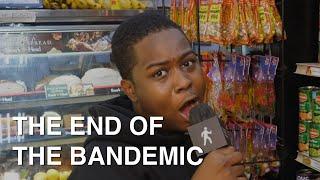 The End of the Bandemic - Sidetalk