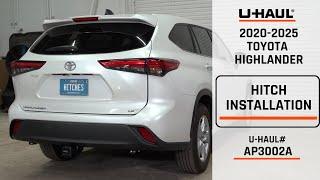 2020-2025 Toyota Highlander | U-Haul Trailer Hitch Installation | AP3002A