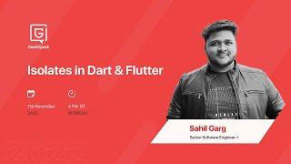 Isolates in Dart & Flutter by Sahil Garg | GeekSpeak | GeekyAnts