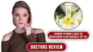 Garnier Vitamin C Daily UV Brightening Fluid Invisible SPF 50 + - Drugstore SPF | Doctors Review