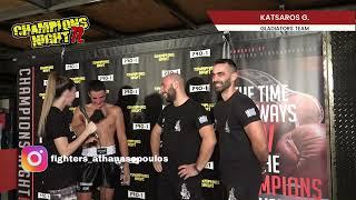 Champions Night 72 - Interviews - Katsaros G.