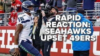 Rapid Reaction: Seahawks upset 49ers to keep playoff hopes alive