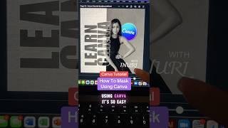 Canva Tutorial - How To Create A Mask Text Effect Using This Brand New App On Canva!