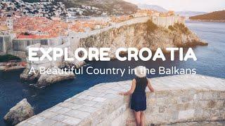 Explore Croatia| A Beautiful Country in the Balkans|Europe  #croatia  #travel #balkan