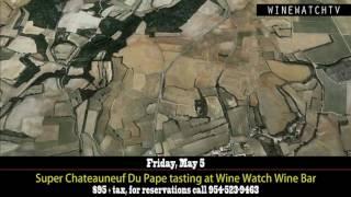 Super Chateauneuf Du Pape tasting at Wine Watch