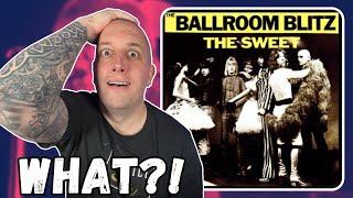 FIRST TIME Hearing The Sweet - The Ballroom Blitz || Almost Got Me Dancing!