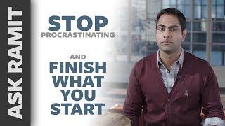 Stop Procrastinating and Finish What You Start