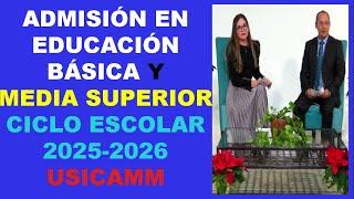 ADMISIÓN EN EDUCACIÓN BÁSICA Y MEDIA SUPERIOR, CICLO ESCOLAR 2025-2026. (USICAMM).