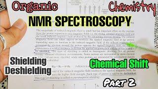 NMR Spectroscopy - NMR Spectrum - Chemical Shift- Shielding and Deshielding- Organic Spectroscopy