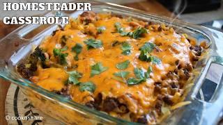 Homesteader Comfort Casserole - Noodles, Beef & Veggies Galore!