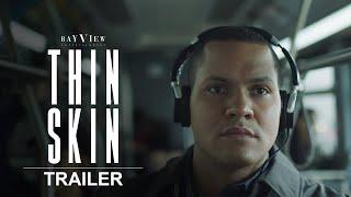 Thin Skin | Official Trailer #2 | BayView Entertainment