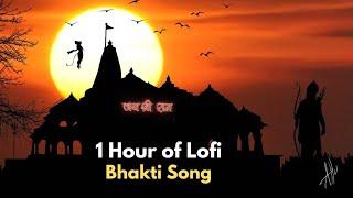 1 Hour Ram Mandir Ayodhya Lofi Bhakti Bhajan [slowed+reverb] 