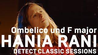 Hania Rani - Ombelico, F major (live) | Detect Classic Sessions