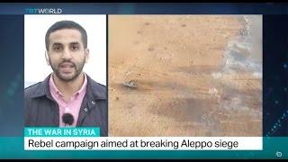 The War In Syria: Rebel offensive attempts to break Aleppo siege