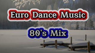 Euro Dance Music 80's Mix - Disco EuroMix