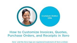 How to Customize Invoices, Quotes, Purchase Orders and Receipts in Xero