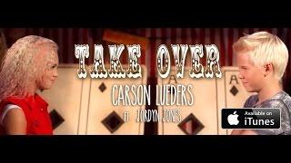 Take Over (Official Music Video) - Carson Lueders ft. Jordyn Jones (Lyrics)