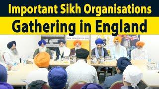 Important Gathering of Sikh Organisations in England | Dr. Amarjit Singh in UK